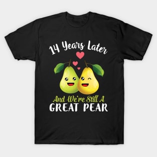 Husband And Wife 14 Years Later And We're Still A Great Pear T-Shirt